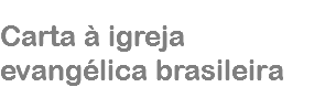 Carta à igreja evangélica brasileira